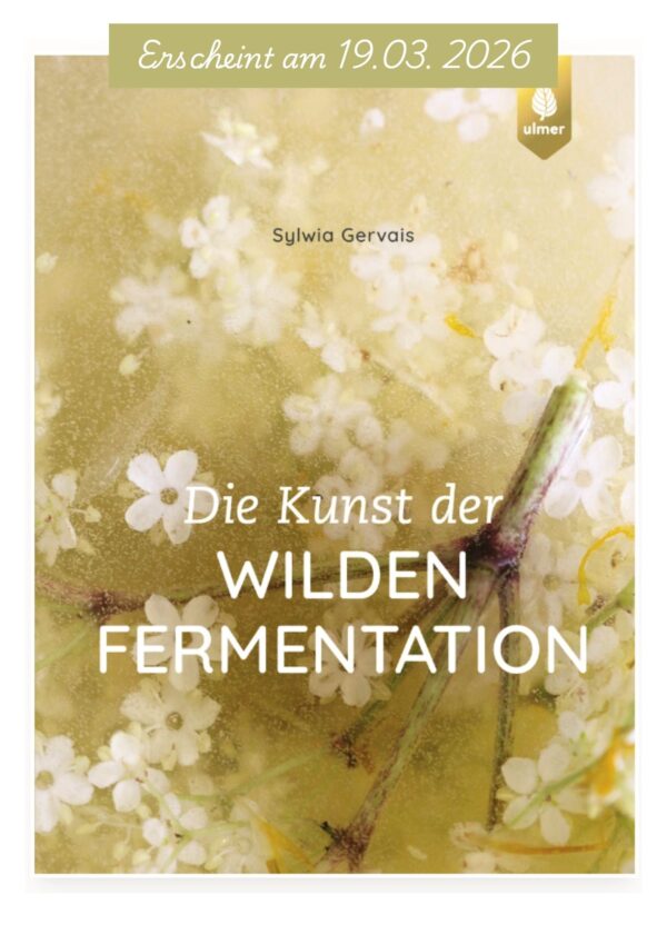 Die Kunst der wilden Fermentation